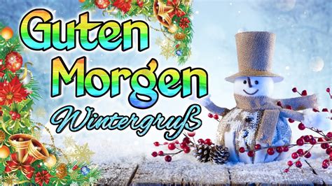 Guten Morgen Wintergr E Sch Nen Tag Gr E F R Whatsapp Ich