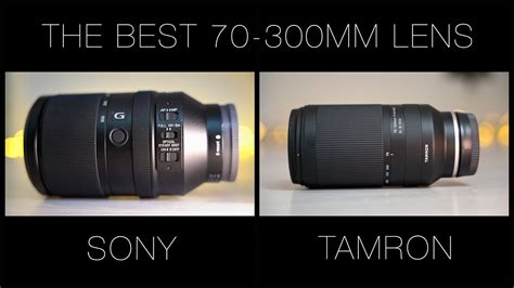 The Best Lens Sony Vs Tamron Review With