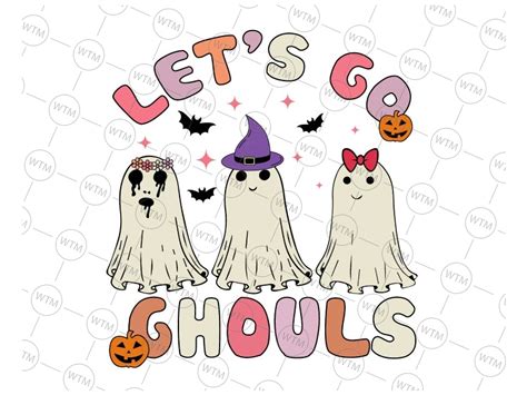 Groovy Let S Go Ghouls Svg Halloween Ghost Svg Halloween B Inspire