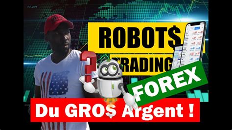 Robot Forex Le Meilleur Robot De Trading Pour Mt Youtube