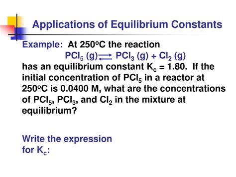 Ppt Applications Of Equilibrium Constants Powerpoint Presentation