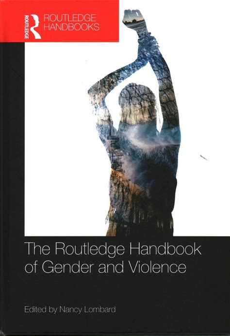 Buy The Routledge Handbook Of Gender And Violence By Nancy Lombard With Free Delivery