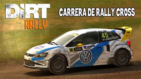 Dirt Rally Carrera Rally Cross Gameplay Español Xbox One YouTube