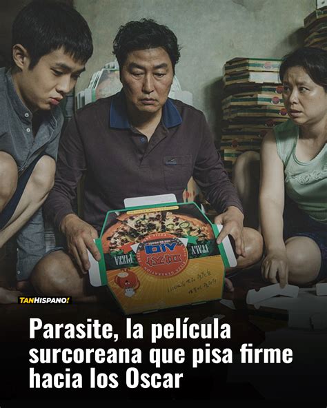 Parasite La Película Surcoreana Que Pisa Firme Hacia Los Oscar Peliculas Nominaciones Oscar