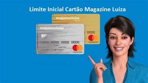 Limite Inicial Do Cartão Magazine Luiza Veja Qual é