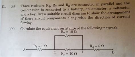 11 A Three Resistors R1 R2 And R3 Are Connected In Parallel And The