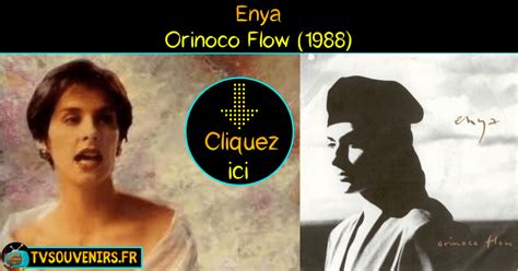 Enya - Orinoco Flow (1988) - Voir le clip - Paroles