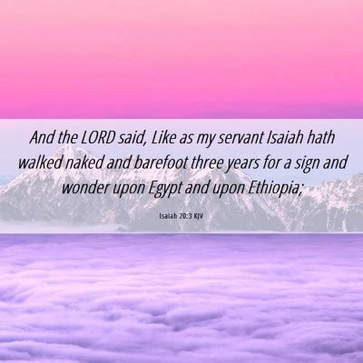 Isaiah Kjv And The Lord Said Like As My Servant Isaiah Hath