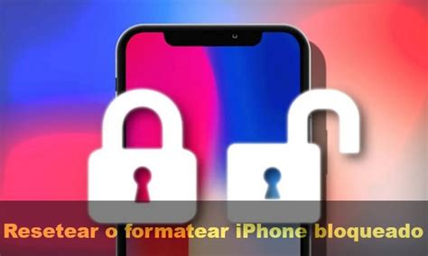 Cómo formatear o resetear iPhone bloqueado Tabla Comparativa