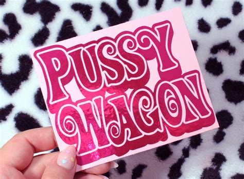 Pussy Wagon Vinyl Decal Kill Bill Bumper Sticker Car Motorcycle Laptop Water Bottle