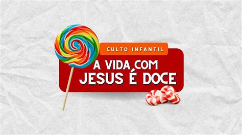 A Vida Jesus é Doce Dinâmica BRAINCP