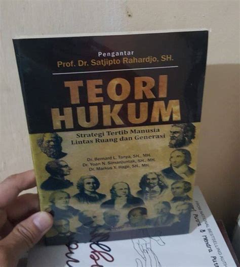 Teori Hukum By Bernard Tanya Sambutan Prof Dr Satjipto Rahardjo Sh