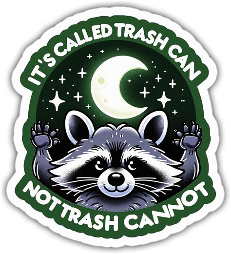 Amazon Raccoon Stickers Funny Motivational It S Called Trash Can