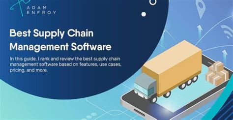 Supply Chain Management Software Examples – Top 10 - SCM Insight