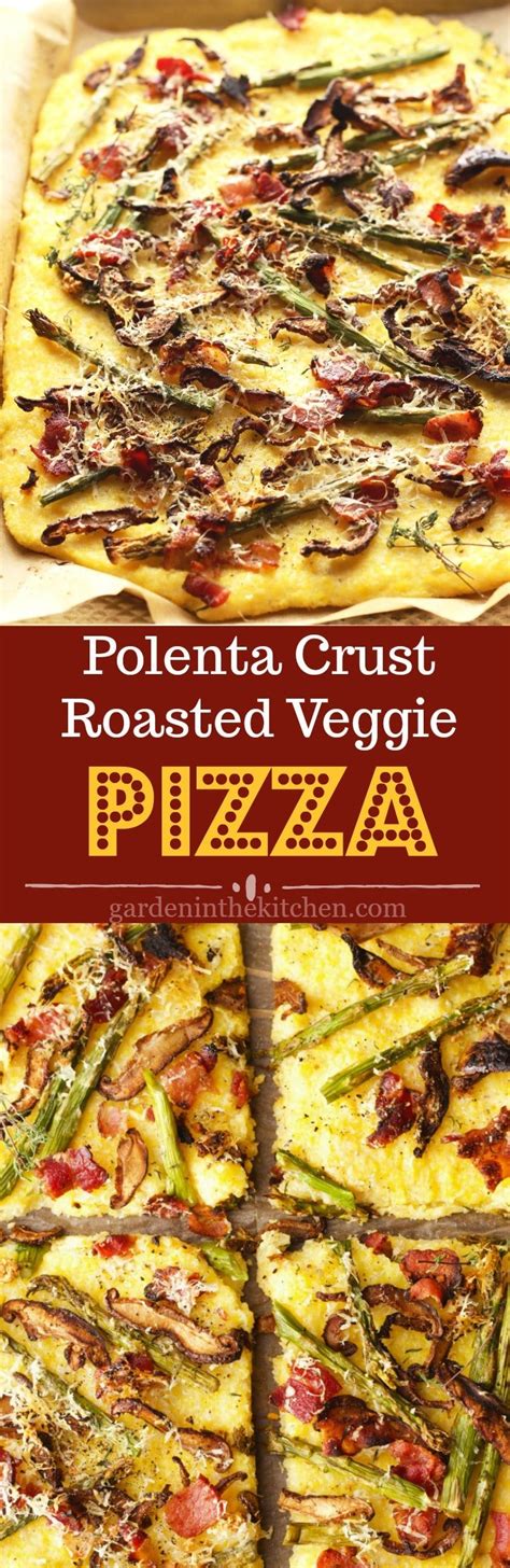 Polenta Crust Roasted Veggie Pizza | Garden in the Kitchen