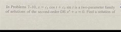 Solved The Second Order Ivp Consisting Of This Differential