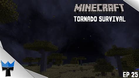 Minecraft Tornado Survival S7ep25 Twin Tornadoes Youtube