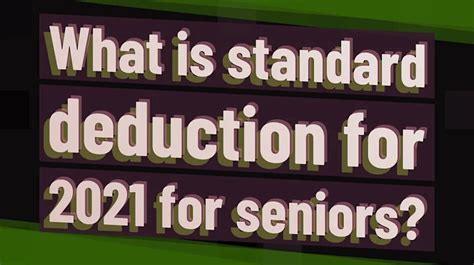 What Is The Standard Deduction For Senior Citizens In 2022 2025