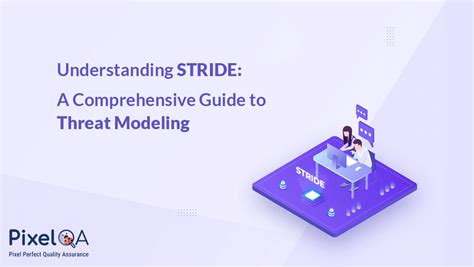 Understanding Stride A Comprehensive Guide To Threat Modeling