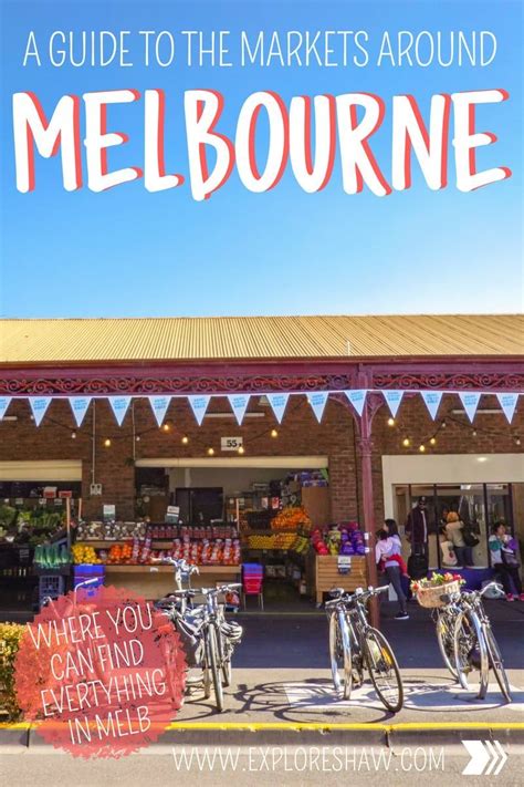 A Guide To The Best Markets In Melbourne Artofit