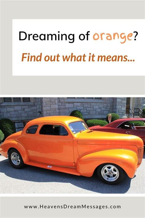 Dreaming Of Orange Discover The Spiritual Meaning Of The Colour Orange