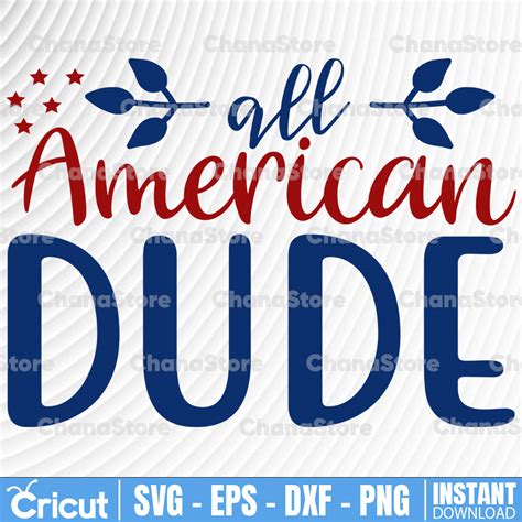 All American Dude Svg Boy 4th Of July Svg Funny 4th Of Jul Inspire