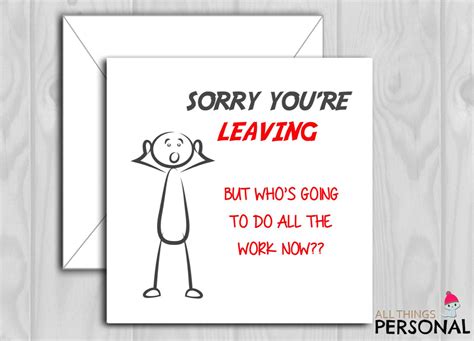 Funny Sorry Your Leaving Card Congratulations On Your New Job We Ll