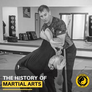 The History of Martial Arts: A Historical Overview - Warrior Silat