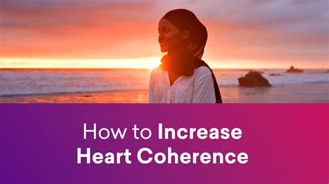 How To Increase Heart Coherence Heartmath Blog