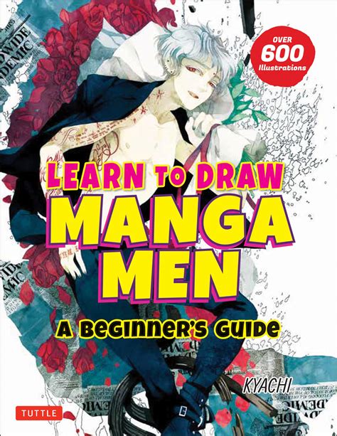 Learn to Draw Manga Men: A Beginner's Guide (With Over 600 ...