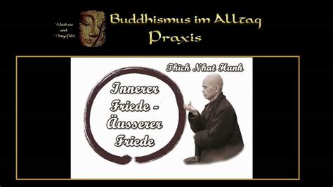 Innerer Friede Äusserer Friede Thich Nhat Hanh YouTube