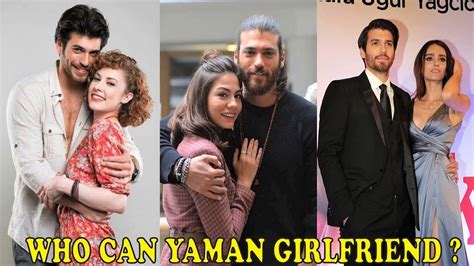 Can Yaman S Girlfriends Youtube