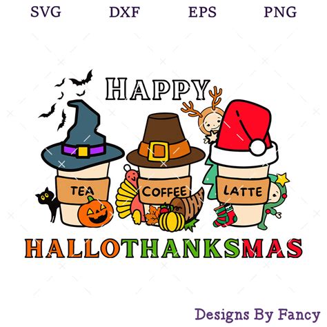 Happy Hallothanksmas Svg Holidays Svg Hallothanksmas Coffe Inspire