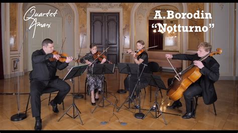 Alexander Borodin String Quartet No Nocturne Quartet Amani Youtube