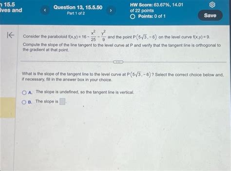 Solved Consider The Paraboloid F X Y 16−25x2−9y2 And The