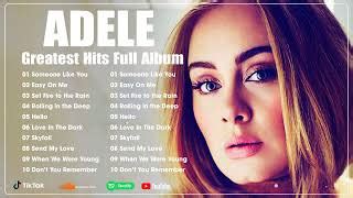 Adele Playlist 2023 2024 Best Songs Full Album Adele Greatest Hits 2024