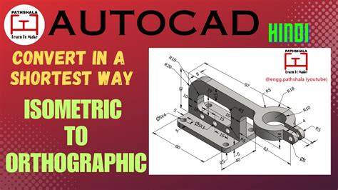 How To Convert Isometric To Orthographic Projection Drawing AutoCAD