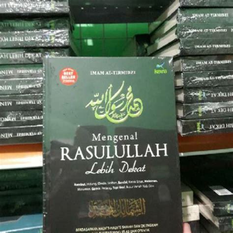 Jual Buku Mengenal Rasulullah Lebih Dekat Terjemah Kitab Syamail