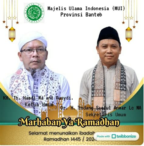 Majelis Ulama Indonesia MUI Provinsi Banten Mengucapkan Marhaban Ya