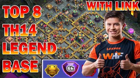 Top 8 TH14 Legend Bases Link Global Top Legend Player Base Anti 1