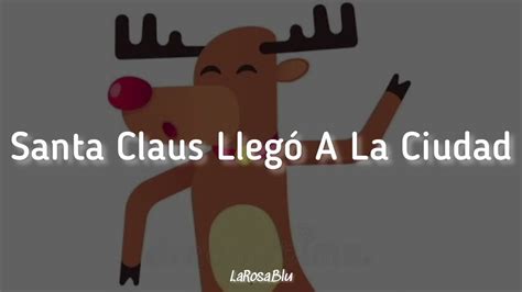 Santa Claus Lleg A La Ciudad Luis Miguel Letra Youtube