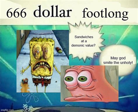 5 Dollar Foot Long Memes Imgflip