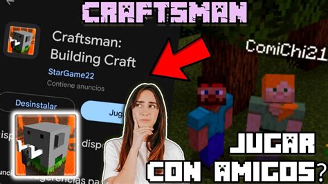 C Mo Jugar Con Amigos En El Nuevo Craftsman Actualizado