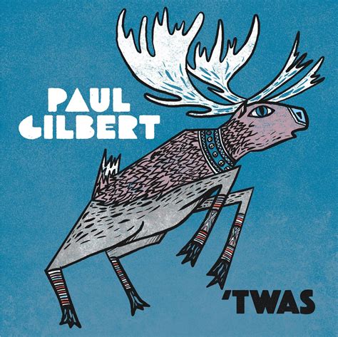 Album Review Twas Paul Gilbert