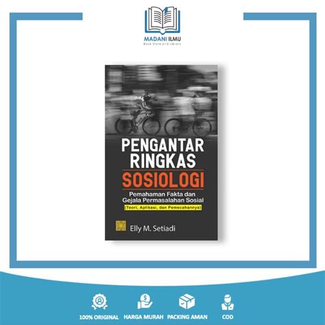 Jual Buku Pengantar Ringkas Sosiologi Elly M Setiadi Shopee Indonesia