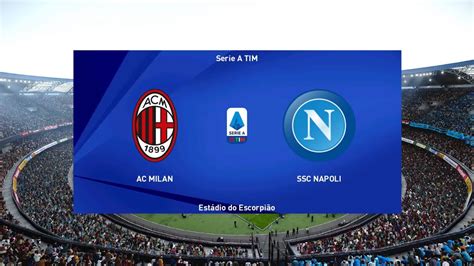 Efootball Ac Milan Vs Napoli Seria A 2122 Gameplay Pc Youtube