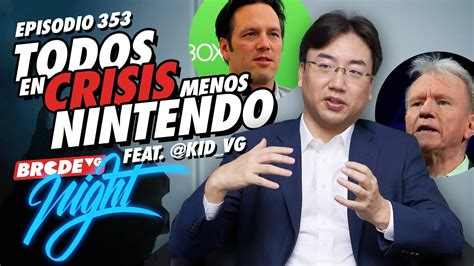 Todos En Crisis Menos Nintendo Ft KidVG BRCDEvg Night 353 YouTube