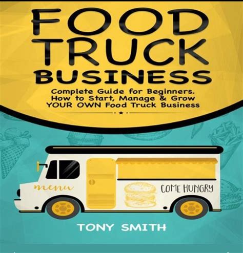 Food Truck Business A Complete Guide For Beginners