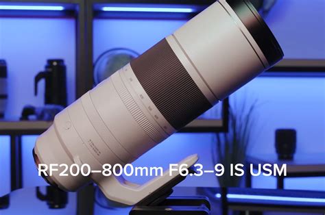 Canons Rf 200800mm Lens Combines Long Range With Excellent