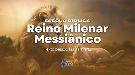 Escola Bíblica Reino Milenar Messiânico YouTube